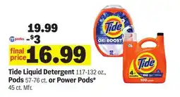 Meijer Tide Liquid Detergent 117-132 oz., Pods 57-76 ct. or Power Pods* 45 ct offer