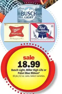 Meijer Busch Light, Miller High Life or Pabst Blue Ribbon offer