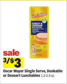 Meijer Oscar Mayer Single Serve, Dunkable or Dessert Lunchables offer