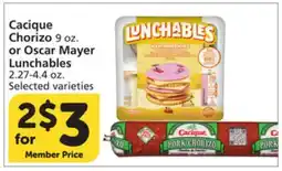 Vons Cacique Chorizo 9 oz. or Oscar Mayer Lunchables 2.27-4.4 oz offer