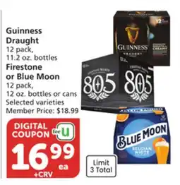 Albertsons Guinness Draught 12 pack, 11.2 oz. bottles Firestone or Blue Moon 12 pack, 12 oz. bottles or cans offer