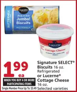 Albertsons Signature SELECT Biscuits 16 oz. Refrigerated or Lucerne Cottage Cheese 16 oz offer
