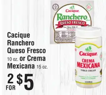 Smart & Final Cacique Ranchero Queso Fresco or Crema Mexicana offer