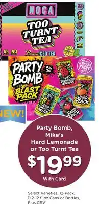Ralphs Party Bomb, Mike's Hard Lemonade or Too Turnt Tea offer