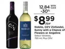 Ralphs Nobilo, OZV Zinfandel, Sunny with a Chance of Flowers or Angeline offer