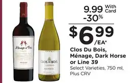 Ralphs Clos Du Bois, Ménage, Dark Horse or Line 39 offer