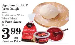 Pavilions Signature SELECT Pizza Dough 16 oz. Traditional or White Whole Wheat or Pizza Sauce 10 oz offer