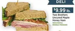 Heinen's Two Brothers Uncured Maple Honey Ham offer