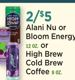 Heinen's Alani Nu or Bloom Energy 12 OZ. or High Brew Cold Brew Coffee 8 OZ offer