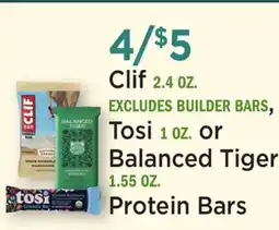 Heinen's Clif 2.4 OZ. EXCLUDES BARS 1 OZ. Tosi 1 OZ. or Balanced Tiger 1.55 OZ. Protein Bars offer