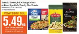 Mariano's Bertolli Entree, P.F. Chang's Meals or Birds Eye Voila Family Size Entrée offer