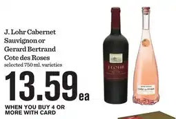 Mariano's J. Lohr Cabernet Sauvignon or Gerard Bertrand Cote des Roses offer