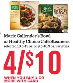 Mariano's Marie Callender's Bowl or Healthy Choice Café Steamers offer