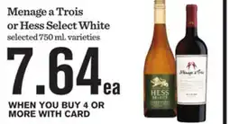 Mariano's Menage a Trois or Hess Select White offer