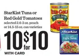 Mariano's StarKist Tuna or Red Gold Tomatoes offer