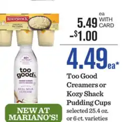 Mariano's Too Good Creamers or Kozy Shack Pudding Cups offer