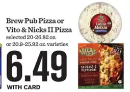 Mariano's Brew Pub Pizza or Vito & Nicks II Pizza offer