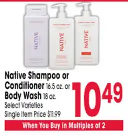 Jewel-Osco Native Shampoo or Conditioner 16.5 oz. or Body Wash 18 oz offer