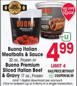 Jewel-Osco Buona Italian Meatballs & Sauce 32 oz., Frozen or Buona Premium Sliced Italian Beef & Gravy 17 oz offer