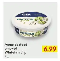 Fresh Thyme Acme Seafood Smoked Whitefish Dip offer