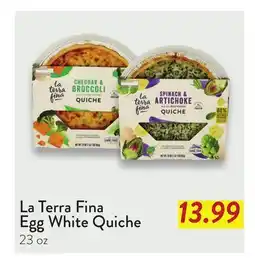Fresh Thyme La Terra Fina Egg White Quiche offer