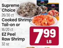 Tony’s Fresh Market Supreme Choice 26/30ct Cooked Shrimp Tail-on or 16/20ct EZ Peel Raw Shrimp 32oz offer