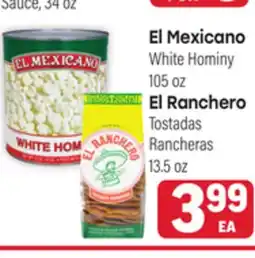 Tony’s Fresh Market El Mexicano White Hominy 105oz El Ranchero Tostadas Rancheras 13.5oz offer