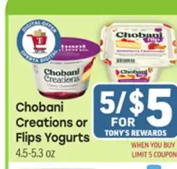 Tony’s Fresh Market Chobani Creations or Flips Yogurts offer