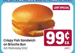 Tony’s Fresh Market Crispy Fish Sandwich on Brioche Bun offer