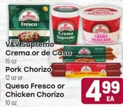 Tony’s Fresh Market V&V Supremo Crema or de Casa 15 oz Pork Chorizo 12 oz or Queso Fresco or Chicken Chorizo 10 oz offer