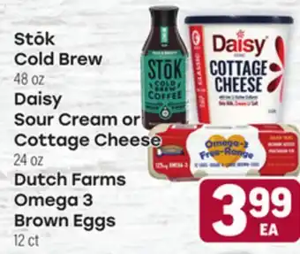 Tony’s Fresh Market Stōk Cold Brew 48oz, Daisy Sour Cream or Cottage Cheese 24oz, Dutch Farms Omega 3 Brown Eggs 12ct offer
