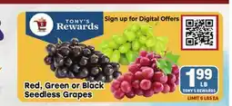 Tony’s Fresh Market Red, Green or Black Seedless Grapes offer