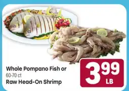 Tony’s Fresh Market Whole Pompano Fish or 60-70 ct Raw Head-On Shrimp offer