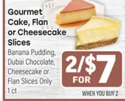 Tony’s Fresh Market Gourmet Cake, Flan or Cheesecake or Cheesecake Slices offer
