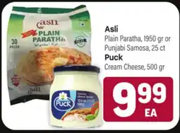 Tony’s Fresh Market Asli Plain Paratha, 1950 gr or Punjabi Samosa, 25ct Puck Cream Cheese, 500 gr offer