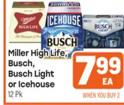 Tony’s Fresh Market Miller High Life, Busch, Busch Light or Icehouse offer