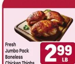 Tony’s Fresh Market Fresh Jumbo Pack Boneless Chicken Thighs offer