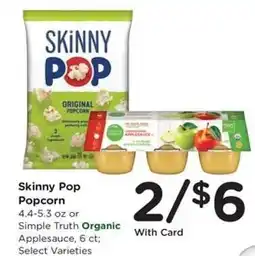 Kroger Skinny Pop Popcorn or Simple Truth Organic Applesauce offer