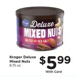 Kroger Kroger Deluxe Mixed Nuts offer