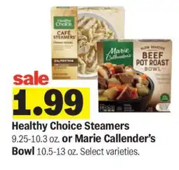 Meijer Healthy Choice steamers or Marie Callender’s bowl offer