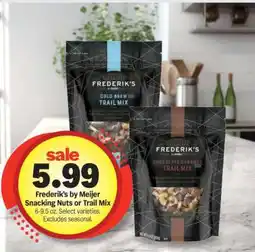 Meijer Frederik's by Meijer Snacking Nuts or Trail Mix offer