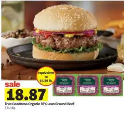 Meijer True Goodness Organic 85% Lean Ground Beef offer