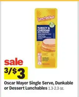 Meijer Oscar Mayer Single Serve, Dunkable or Dessert Lunchables offer