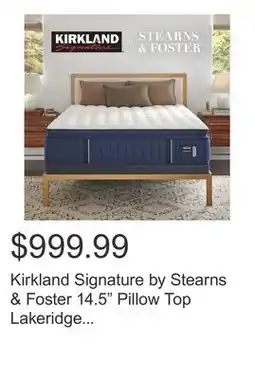 Costco Kirkland Signature by Stearns & Foster 14.5 Pillow Top Lakeridge Mattress offer