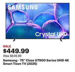 Best Buy Samsung - 75 Class U7900 Series UHD 4K Smart Tizen TV (2025) offer