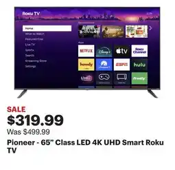 Best Buy Pioneer - 65 Class LED 4K UHD Smart Roku TV offer