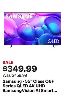 Best Buy Samsung - 55 Class Q6F Series QLED 4K UHD SamsungVision AI Smart Tizen TV (2025) offer