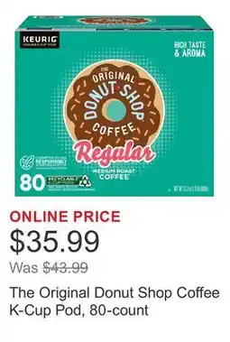 Costco The Original Donut Shop Coffee K-Cup Pod, 80-count offer