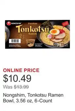 Costco Nongshim, Tonkotsu Ramen Bowl, 3.56 oz, 6-Count offer