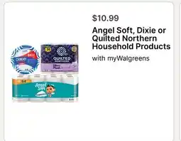 Walgreens Angel Soft, Dixie or Quilted Northern Household Products offer